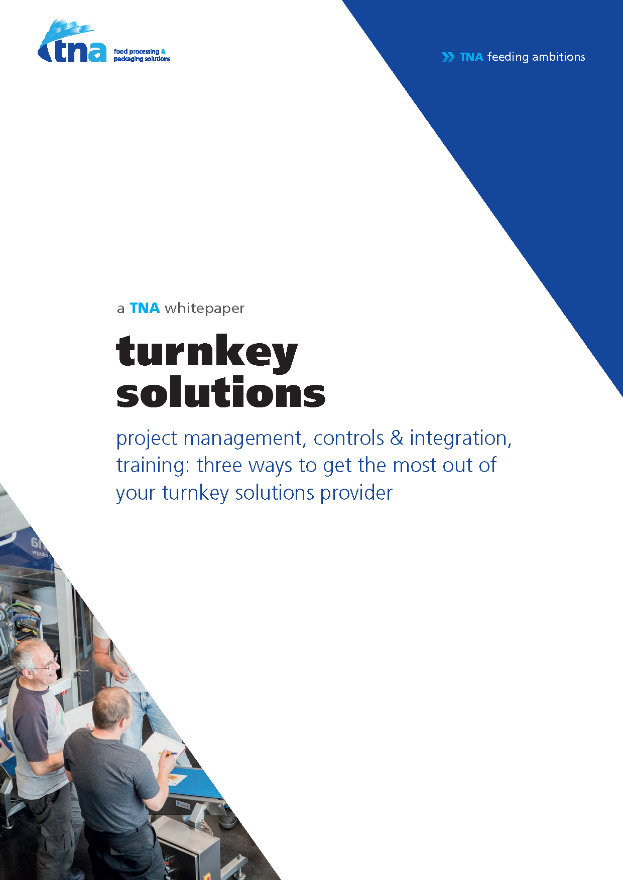 Turnkey Solutions – Project Management, Controls & Integration, Training: 3 Ways to Get the Most Out of Your Turnkey Solutions Provider